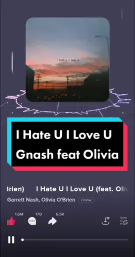 but i'm still missing you 💔 #ihateuiloveu #gnash #gnashfeatoliviaobrien #fullsong #lyricsvideo #liriklagu #sadsong #sing #fyp #fypgakni