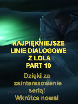 NAJPIĘKNIEJSZE LINIE DIALOGOWE Z LOLA - PART 10! #leagueoflegends #quotes #arcane