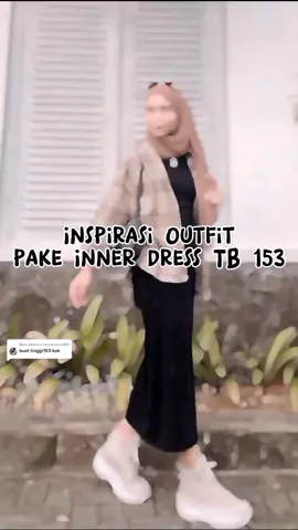 Balas @dwihandayani904 outfit kece pake inner dress 😍 #PUBGMobileMadGala #Farlight84Smash #outfitinspiration #ootdhijabstyle #innerdress #fyp  #sponsored