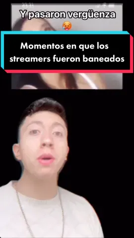 Momentos en que los streamera fueron banesdos!😱👁👄👁#SabiasQue #curiosidades #epic #viral