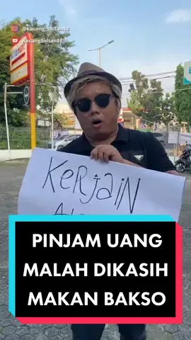 niatnya minjem uang doang, eh dapetnya uang + bakso 😅 kalo kalian bakal kasih pinjem gak? #sedekahseru #kacungsultan88 #bakso #baksomalang #baksoviral