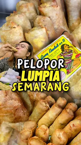 PELOPOR LUMPIA SEMARANG, sejak tahun 1800an #mbegidak #lumpiasemarang #semarang #lumpia #lumpiaganglombok #nunuelcidi #kulinersemarang #