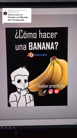 Responder a @maiker.practicas Tutorial de cómo hacer un Plátano o banana en Blender 🍌 #blender3d #blendercommunity #frutasenblender #modelado3d #cambur3d