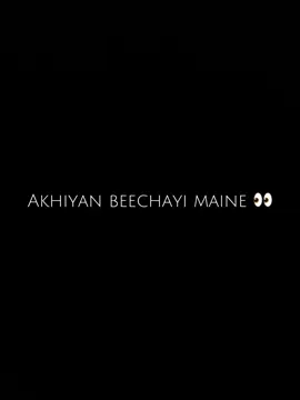 Akhiyan beechayi maine..👀🌍💫#backbaground #littlesonia #lyricsvideo #backsereen #foryoupage #fypシ