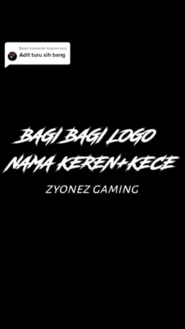 Balas @kapten.turu #zyonezgaming #bantufyp🥺 #djgelenggeleng #logoname #limit #tiktokplitfyp #fyplahajg #fyp