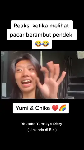 Yumi potong rambut pendek 😆 . Yumi Chika ♥️🌈 Youtube Yumsky's Diary ( Link ad di Bio ) @just.yumi @maybechikaiskinsky #yumikwandy #chikakinsky #yumskysdiary #prank #couple #lgbt #lgbtq #LoveIsLove #viralvideo #viral #fypシ #fyp