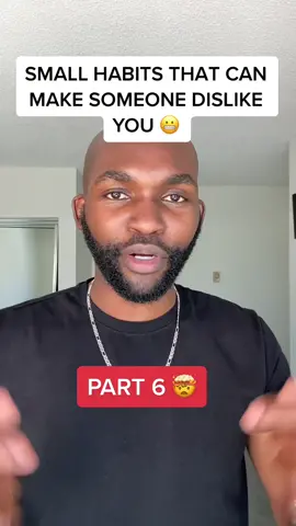 Small Habits That Can Make Someone Dislike You Part 6 😎 (Thoughts?) #TikTokTaughtMe #tiktokpartner #dislike #makingfriends #joshosays