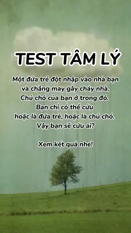 Test tâm lý: Cứu chó hay cứu người? #LearnOnTikTok #songkhac #tamlyhoc #xuhuong #fyp #khongphaisoinhungcungdunglacuu