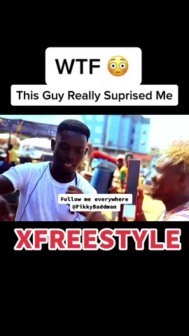 This Guy Really Suprised me ooo !! Dammmmnnn #FikkyBaddman #Xfreestyle #fyp #foryou #tiktokers #freestyle #rap #viral #trend #trending #goviral #makemeviral #ghanatiktok #nigeriantitok #indiantiktok