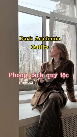 Dark Academia Outfits #xuhuong #outfit #style #fyp #ReviewLamDep #darkacademia