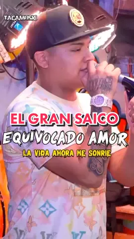 🎵 EQUIVOCADO AMOR - EL GRAN SAICO Y SU NUEVA GENERACIÓN 2022 #elgransaicoysunuevageneracion #elgransaico #cumbiaperuana #musicachicha #Cumbia #chicha #tacamusic🎵