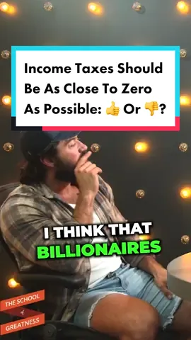 Income Taxes Should Be As Close To Zero As Possible - Agree 👍 Or Disagree 👎? @lewis