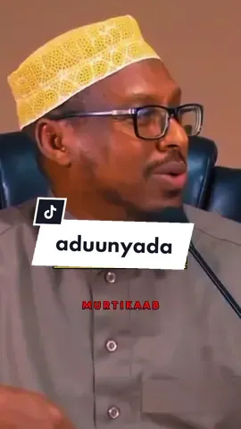 #sheekhmustafe #aduunyada #murtikaab #odhaahyo #somalitiktok #fyp #somali