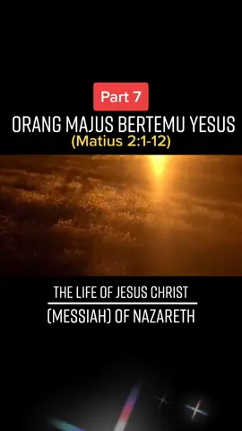 Orang-Orang Majus dari Fimur bertemu Yesus. #loveistheanswer #filmrohanikristentiktok #thelifeofjesuschrist