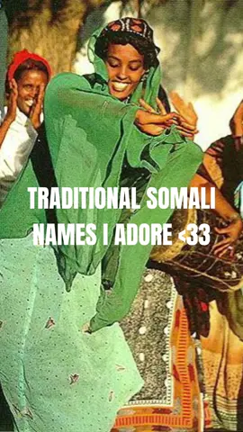 Traditional somali names are so beautiful 🇸🇴🇩🇯❤️ #fyp #somali #somalitiktok #somalia #somaliland #djbouti #eastafrican #eastafricantiktok #africantiktok #african #somaligirls #somaliboy #BlackTikTok #somalimusic #somalitiktok12 #edit #capcut #🇸🇴🇸🇴🇸🇴 #🇩🇯🇸🇴 #viral #arab #habeshatiktok