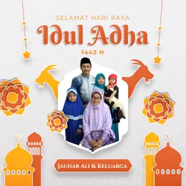 Ucapan Idul Adha - Joe Family-2022 #iedmubarok #iduladha2022 #iduladha1443h #iduladha2022