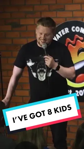 I've got 8 kids... #hotwatercomedy #standup #fyp #funny #paulsmithcomedy #uk #foryoupage #foryou #silly #hilarious