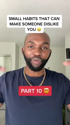 Small Habits That Can Make Someone Dislike You Part 10! 😎 (Thoughts?) #TikTokTaughtMe #tiktokpartner #makingfriends #dislike #joshosays