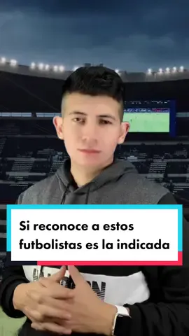 Si reconoce a estos futbolistas es la indicada (Nivel fácil) 👀 #TikTokDeportes #Futbol #QueEsEso #ChampionsLeague