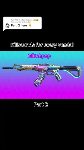 @Wsh les fan d'anime 👋😅 antworten   Part 3 ? I which skin should I do next? I #fy #foryou #valo #Valorant #skin #glitchpop #neptun #elderflame