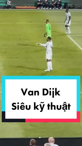 Xem Van Dijk đỡ bóng mới thấy đẳng cấp làm sao ^^ ae làm đc k ? #dokimphuc #bongda #football #vandijk #liverpool