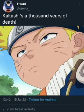 Kakashi's a thousand years of death! #twitter #tweets #kakashi #naruto #kakashihatake #fyp #foryou #viral