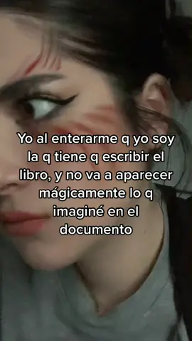 Ay no q cosas #fyp #writertok #cosasdeescritores #authortok #escribir #foryou #escritoresentiktok #imagine #FilmTeyvatIslands