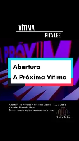 Abertura de A Próxima Vítima com Rita Lee. #aproximavitima #musicadenovela #novela #nostalgia #fyp #music