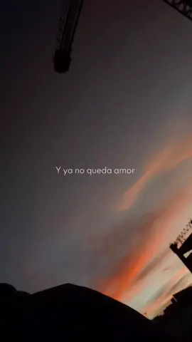 y ya no queda amor 😔🥀 te deseo lo mejor 💔#fypシ #musicasparastatus #parati #cancionestados #rolitaschidas #cyzbca #viral