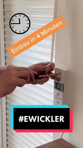 Einbau in 4 Minuten #wirelektronik #ewickler #smarthome #fyp #fy #gagdet #elektronik #fenster #gurtwickler #rollladen #madeingermany #montage #hitzeschutz #