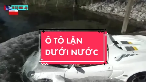 Chiếc ô tô duy nhất lặn dưới nước#congnghe