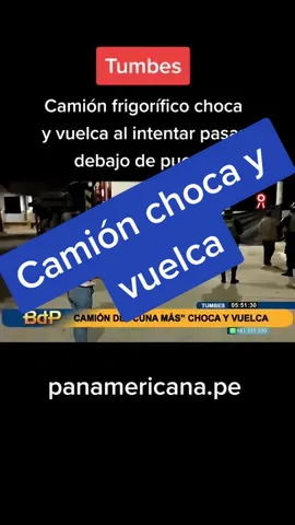 Un camión frigorífico protagonizó un accidente el lunes 18, antes de entregar su carga de alimentos no perecibles en Tumbes. #Panamericanatelevisión #Tumbes #camión #alimentos