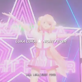 Luka Luka ★ Night Fever; espero que les guste!¡. #clips #projectsekai #projectdiva #vocaloid #virtualsinger #magurineluka #dance #edit #FilmTeyvatIslands #fyp #foryou #viral @nel ! ✿ ⁽⁽ଘ( ˊᵕˋ )ଓ⁾⁾