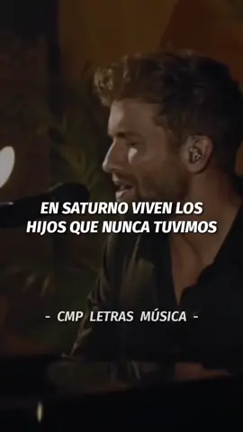 Interprete: Pablo Alborán Canción: Saturno 🪐Álbum: Prometo, (2017)Compositores: Pablo Alborán