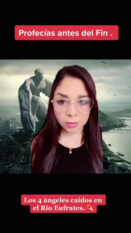 Los 4 angeles caidos en el Rio Eufrates.🔥#angeles #demonios #profeciasbiblicas #apocalipsis #profecias2022 #bibliaviral #yhwh