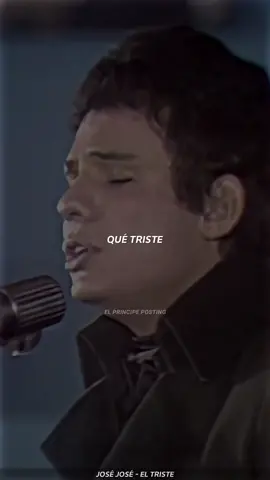 José José - El Triste (En Vivo)  #elprincipedelacancion #joséjosé #joseporsiemprejose #romanticos #baladas #parati #Mexico #eltriste #quetriste #fyp