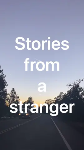 Every stranger has a story, let’s start listening <3 you aren’t alone. I promise.