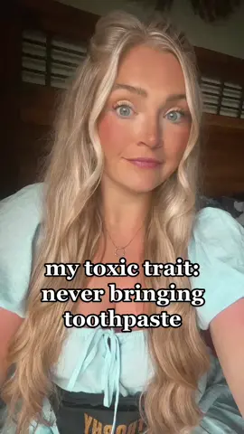 You cannot catch me dead bringing toothpaste on a trip, nope. There is always SOMEONE who brought toothpaste. I swear by this #notresponsible #toxictrait #toxictraitscheck #fyp