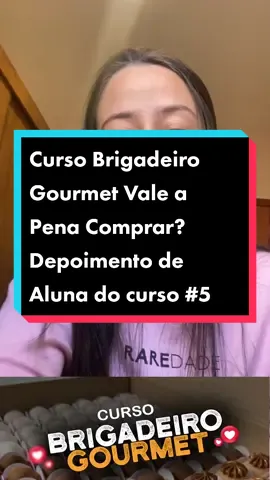 #cursobrigadeirogourmet Vale a Pena Comprar? Depoimento de Aluna do curso 5