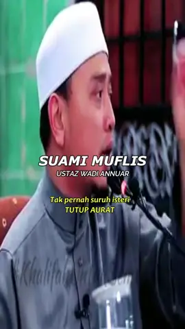 Suami muflis #ustazwadiannuar #aurat #solat #fyp #ceramahislam