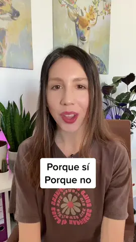 NO me refiero a una pregunta. Sino a ‘ PORQUE SI’ en el sentido de: porque quiero, simplemente porque sí. #english