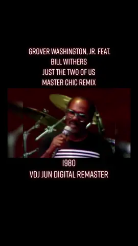 #GroverWashingtonJr#BillWithers #JusttheTwoofUs