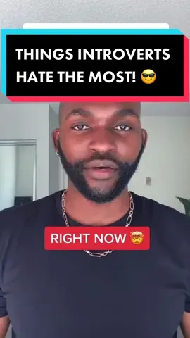 Things Introverts Hate THE MOST! 😎 (Thoughts?) #TikTokTaughtMe #tiktokpartner #introverts #introvertsbelike #joshosays