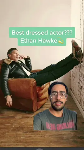 Whos next loll #ethanhawke #ethanhawkeedit #ethanhawkeishot #bode #vintage #gq #fashion #fashiontok #fashiontiktok #bestdressedactor #celebrityoutfitcheck#celebrityoutfit#actorstyle #outfitinspo #outfitinsiration  #bestdressed #actor #actress #fashioninfluncer #fitcheck #outfitcheck #moviecore #jaydentorres  #greenscreen