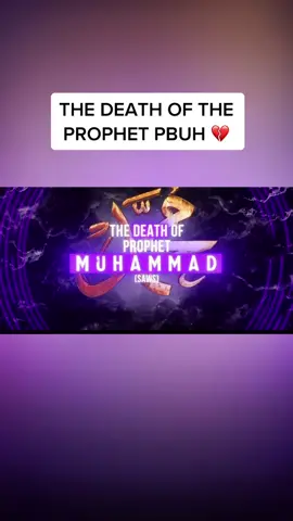 The death of the Prophet PBUH part 1. #islamicfyp #islamfyp #islam #islamic #fyp #fypシ #allahuakbar #foryourpage #foryoupage #subhanallah #alhamdullilah #allah #muhammad #pbuh #islamic_video #islamicreminder #deen #shortfilm #islamicquotes #hadith #prophet #story #muslimtiktok #quran #death