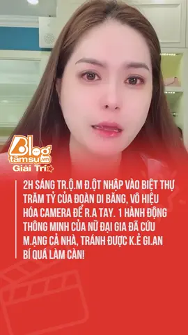 2h sáng tr.ộ.m đ.ột nhập vào biệt thự trăm tỷ của Đoàn Di Băng, vô hiệu hóa camera để r.a tay. Cre: Vietnamnet #eyeplusmedia #tiktoknews
