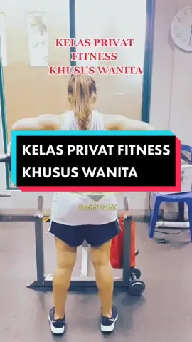 KELAS PRIVAT FITNESS KHUSUS WANITA#semarang #infosemarang #PELATIHFITNESSSEMARANG #PERSONALTRAINERSEMARANG #carakurus #pelatihfitnesswanita #pelatihfitnesswanitasemarang