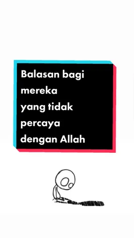 Balasan bagi mereka yang tidak percaya dengan Allah#dakwah #islam #alquran #dakwah_islam