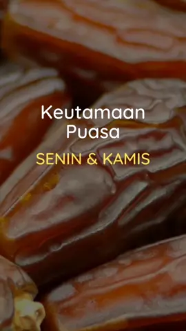 Keutamaan Puasa Senin Kamis #storywa #selfreminder #hijrah #dakwah #hadits #kajian #sunnah