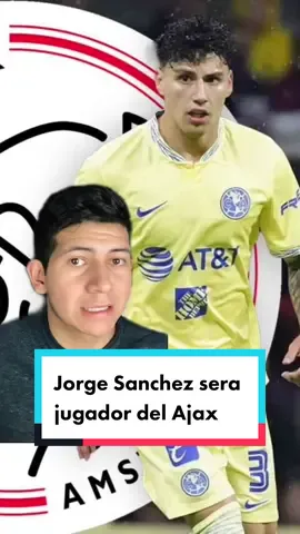Jorge Sanchez a detalles de ser nuevo jugador del Ajax 🦅🔥 #ClubAmerica #TikTokDeportes #AjaxFC #SomosAmérica #JoseGloria